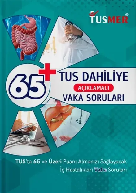 65+ TUS Dahiliye Açıklamalı Vaka Soru Kitabı resmi